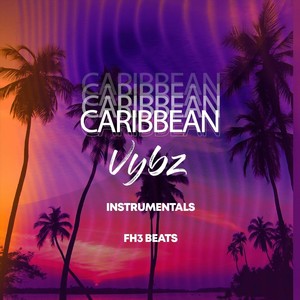 Caribbean Vybz Instrumentals