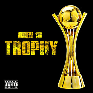 Trophy (Explicit)