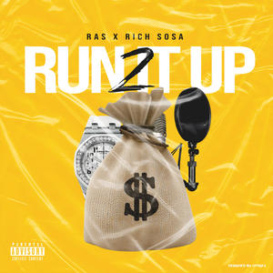 Run It Up 2 (Explicit)