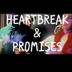 Heartbreak And Promises (feat. 94Fatso) [Explicit]