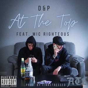 At The Top (feat. Mic Righteous) (Explicit)