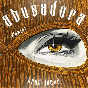ABUSADORA(feat. Lvcxs) (Explicit)