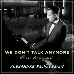 We Don't Talk Anymore