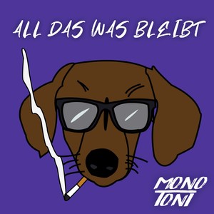 All das was bleibt (Explicit)