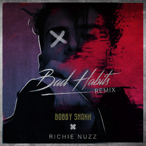 Bad Habits (Bobby Shann Remix)