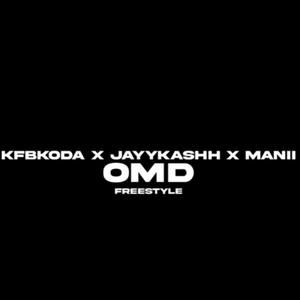 OMD (feat. KFBKoda, JayyKashh & Manii) (Explicit)