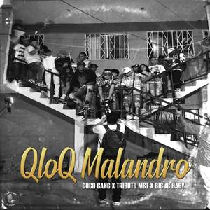 QLOQ MALANDRO (Explicit)