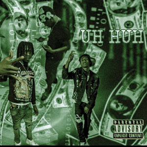 Uh huh (feat. OGE jizzle & Doobie Hotshellz) (Explicit)