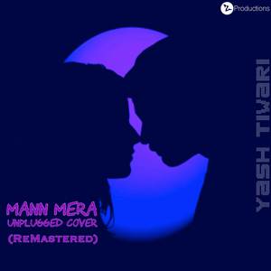 Mann Mera (Unplugged Cover) (Remastered)