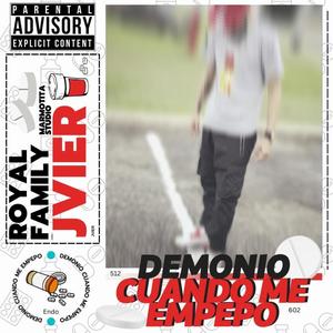 Demonio Cuando Me Empepo (Explicit)