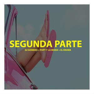 Segunda Parte (Explicit)