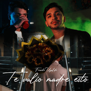 Te valio madre esto (Explicit)