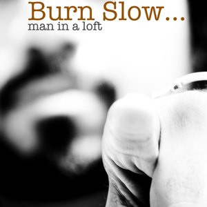 Burn Slow (Interlude III)