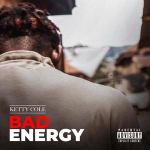 BAD ENERGY