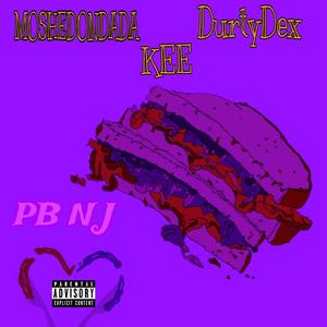 PB N J (feat. Kee / Moshe dondada) [Explicit]