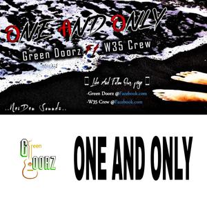 One And Only (feat. W35 Crew)