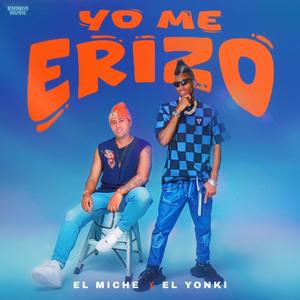 Yo me erizo (feat. Miche Music)