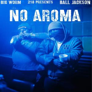 No aroma (feat. Ball Jackson) [Explicit]