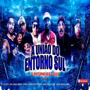 O Entorno Sul É Aqui (Explicit)