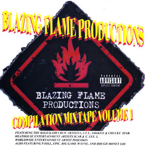 Blazing Flame Productions Compilation Mixtape, Vol. 1 (Explicit)