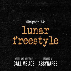 Lunar Freestyle (Chapter 14)