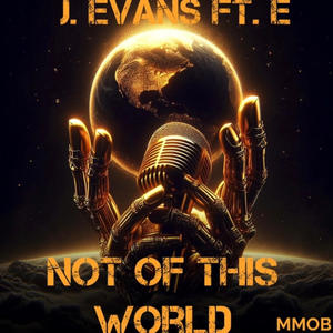 Not Of This World (feat. E)