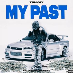 My Past (Explicit)