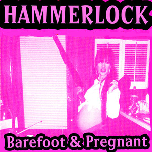 Barefoot and Pregnant (Explicit)