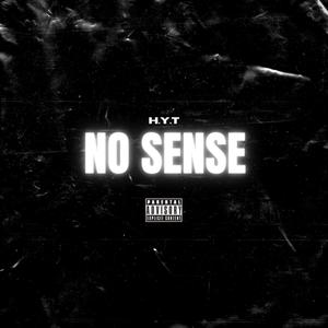 No Sense (Explicit)