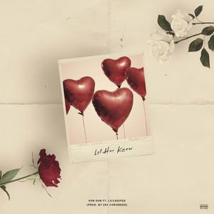 Let Her Know(feat. LilCadiPge) (Explicit)