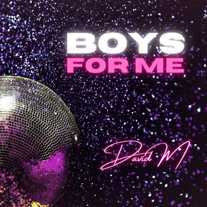 Boys for Me (Club Mix)