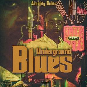 Underground Blues (Explicit)