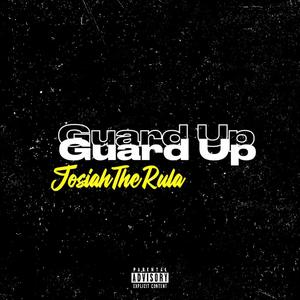 Guard Up (yo gurl) [Explicit]