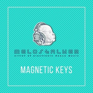 Magnetic Keys (Original Mix)