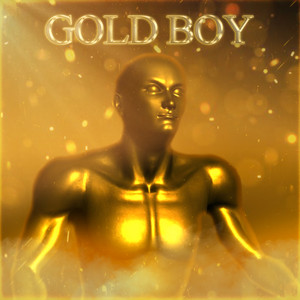 GOLD BOY (Explicit)