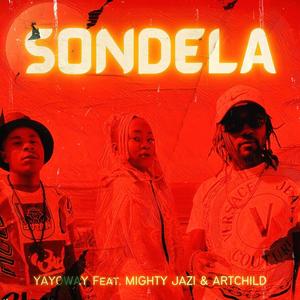 SONDELA(feat. Mighty Jazi & Artchild)