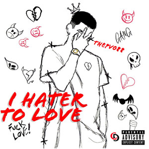 I Hater To Love (Explicit)