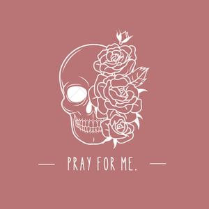 Pray For Me (Explicit)