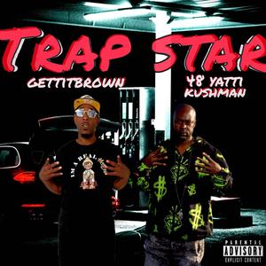 TRAPSTAR (feat. 48 YATTI) [Explicit]