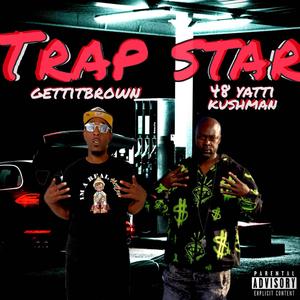 TRAPSTAR (feat. 48 YATTI) (Explicit)