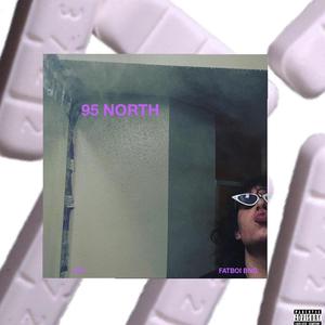 95 NORTH (feat. EFC) [Explicit]