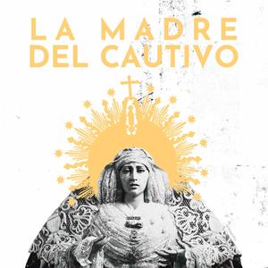 La Madre del Cautivo