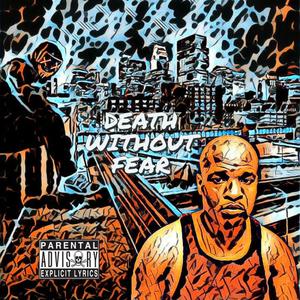 DEATH WITHOUT FEAR (Explicit)