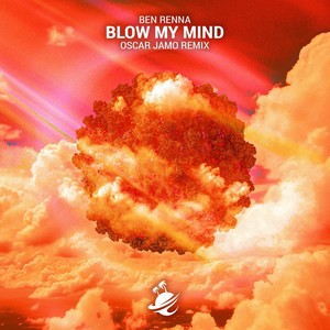 Blow My Mind (Oscar Jamo Remix)