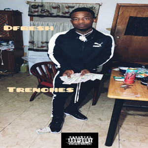 Trenches (Explicit)