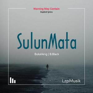 SulunMata (feat. BukaVeng & B.black) [Explicit]