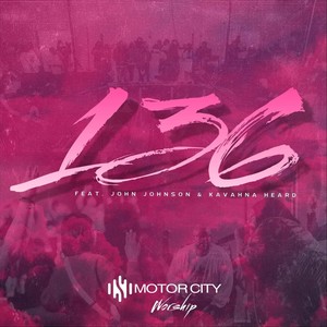 136 (Live) [feat. John Johnson & Kavahna Heard]