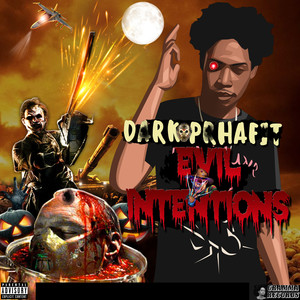 Evil Intentions (Explicit)