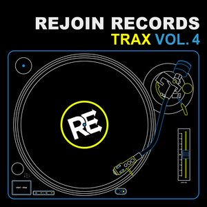 Rejoin Records Trax Vol. 4 (Explicit)