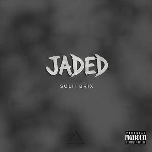 Jaded (Explicit)